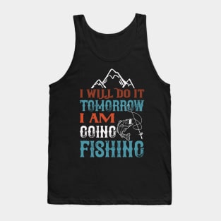 Today I'm Fishing! Tank Top